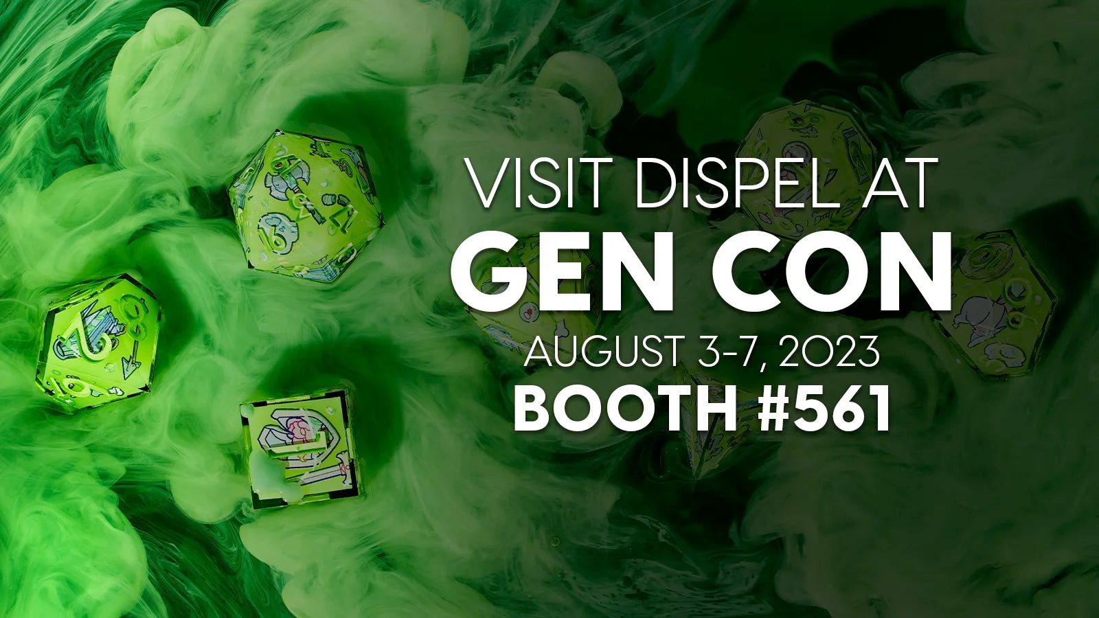 Dispel's Journey to Gen Con 2023 - Dispel Dice